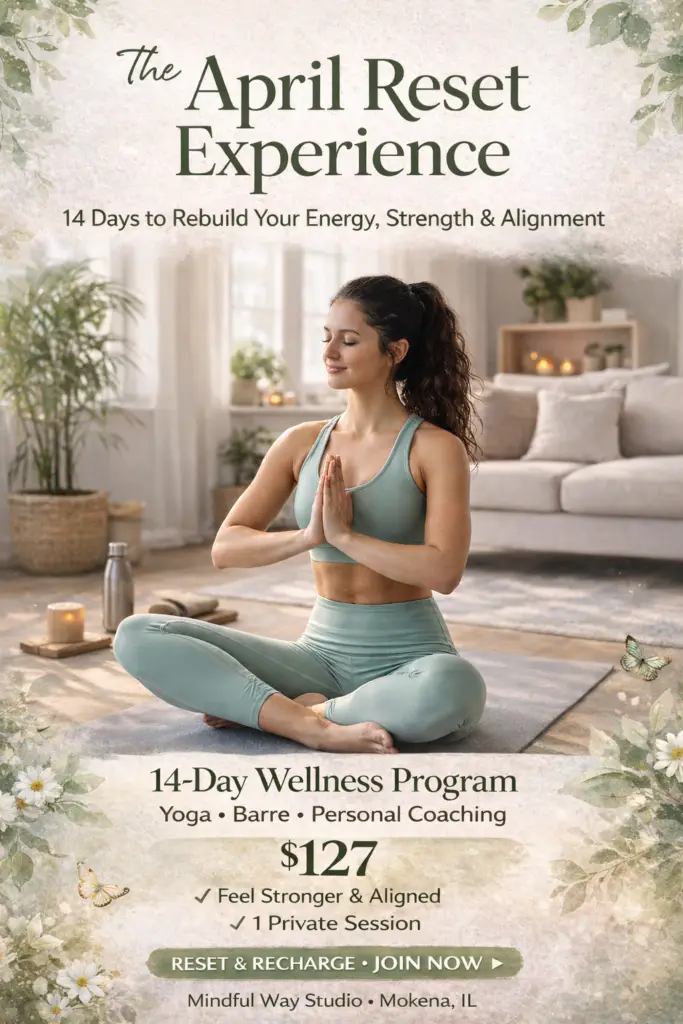 14-day wellness reset in Mokena with yoga, barre & coaching. Build strength, reduce stress & feel aligned again. Join for $127.